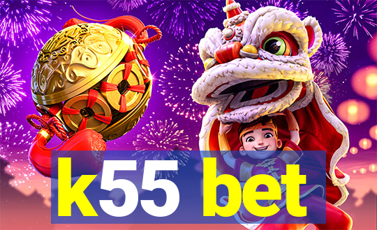 k55 bet